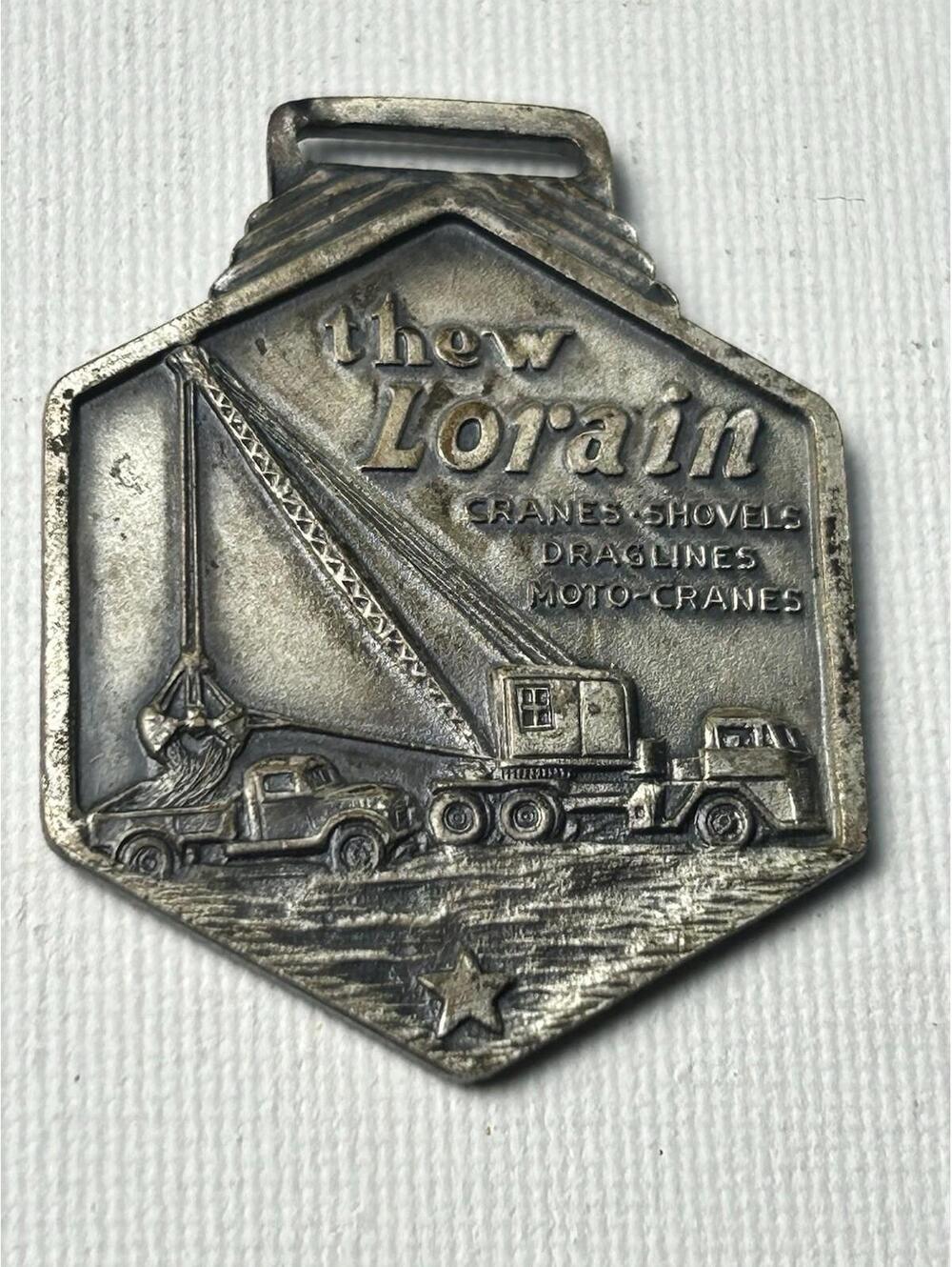 Vintage Thew Lorain Shovel Crane Watch Fob Advertising Heavy Equipment Dragline